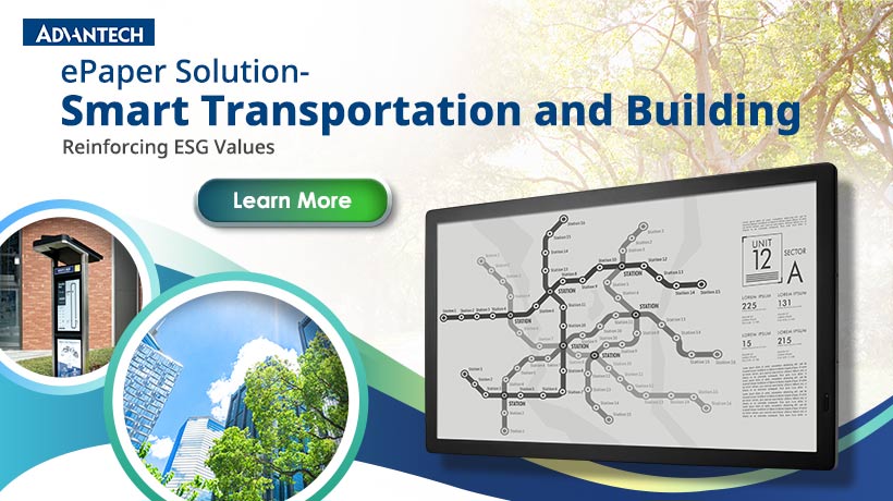 Advantech Unveils Innovative ePaper for Enhanced Smart Transportation and Building Signage-Reinforcing ESG Values